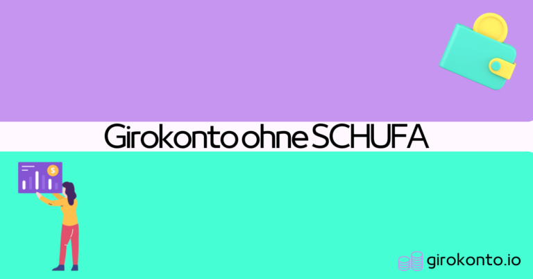 Girokonto ohne SCHUFA