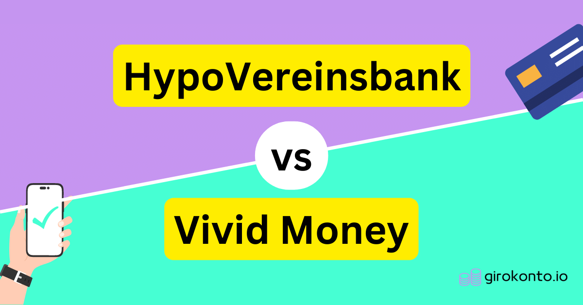 HypoVereinsbank vs Vivid Money