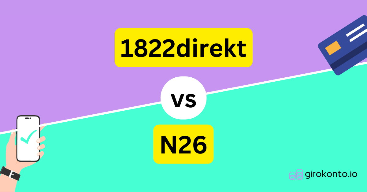 1822direkt Vs N26 | Girokonten Im Vergleich | 2023