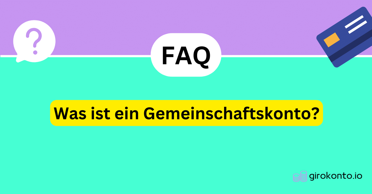 Was ist ein Gemeinschaftskonto?