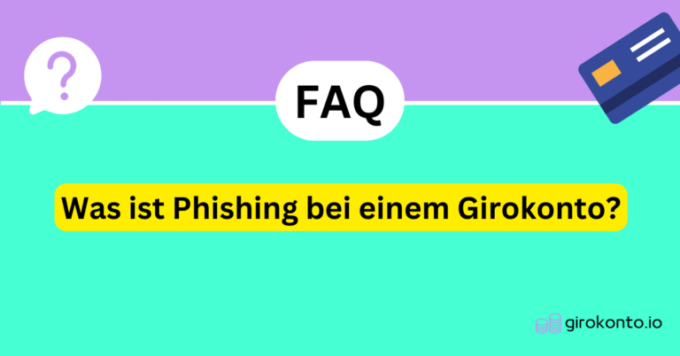 Was ist Phishing bei einem Girokonto?
