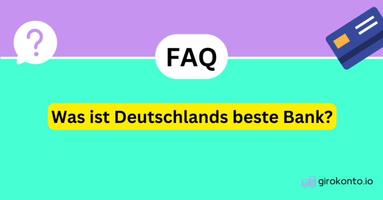 Was ist Deutschlands beste Bank?