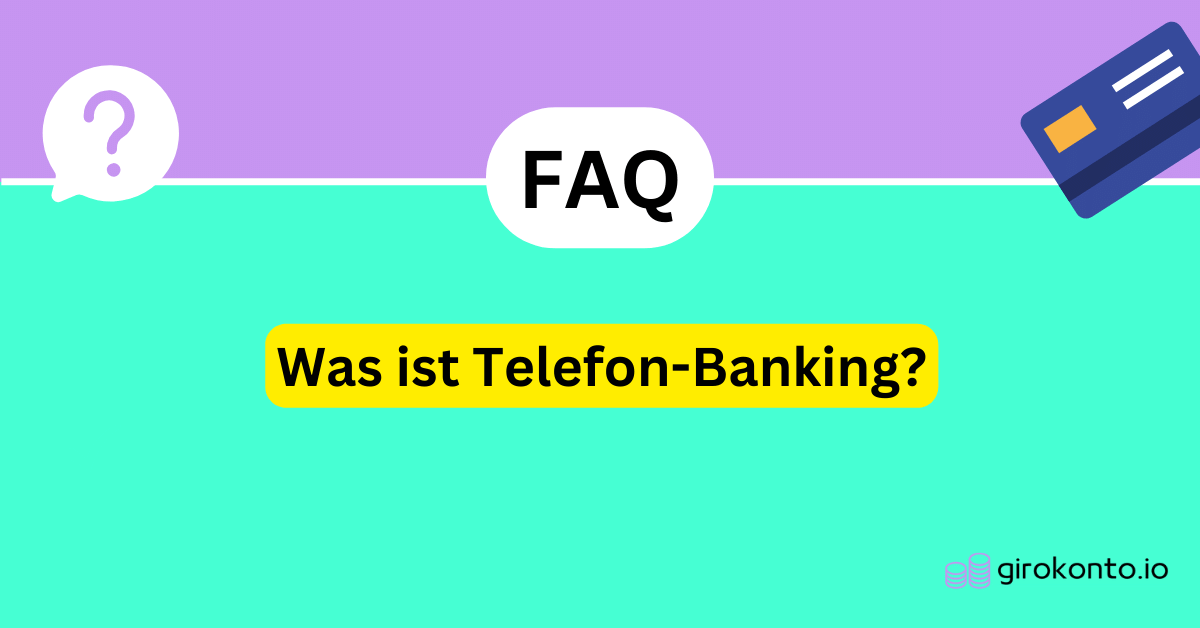 Was ist Telefon-Banking?
