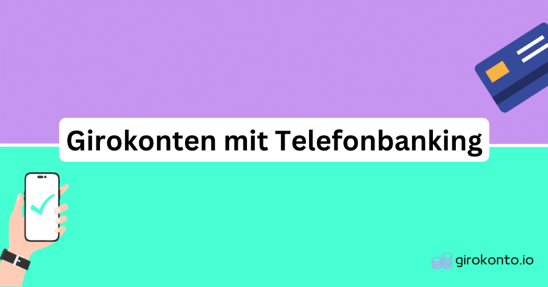 Girokonten mit Telefonbanking