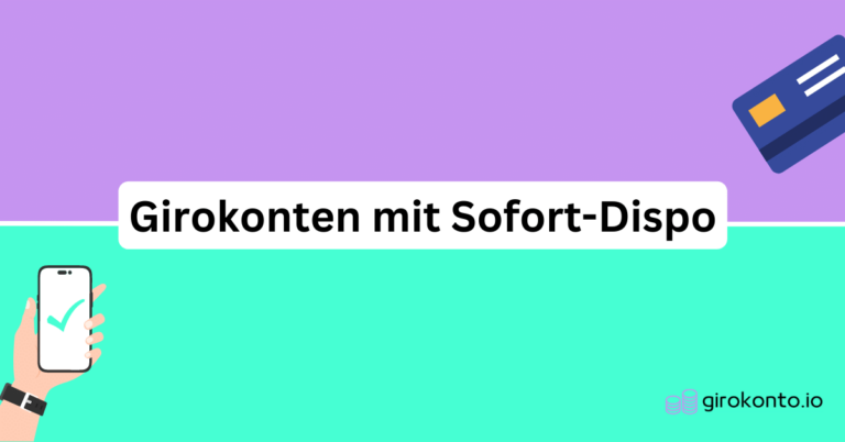 Girokonten mit Sofort-Dispo