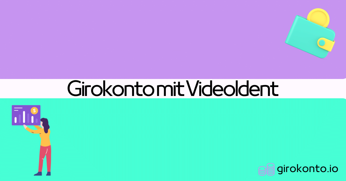 Girokonto mit VideoIdent